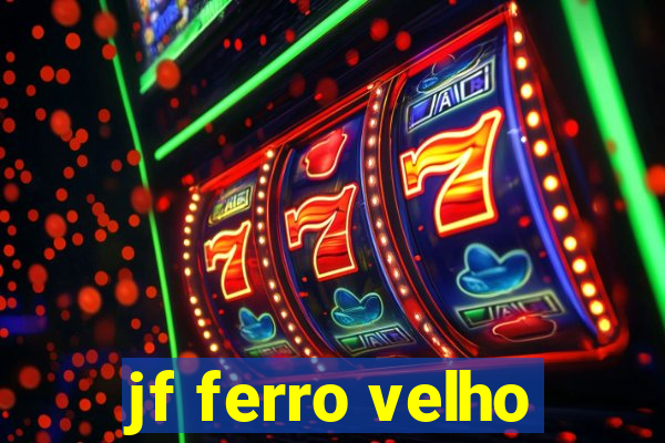 jf ferro velho